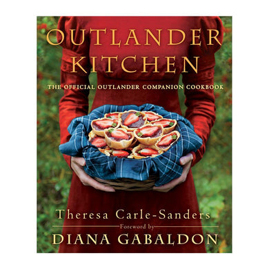 Outlander Kitchen: The Official Outlander Companion Cookbook
